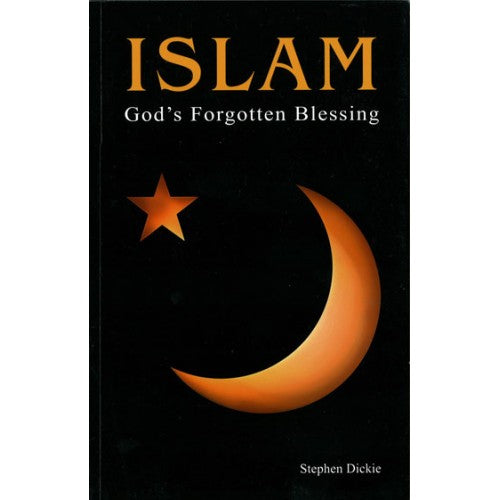 Islam God's Forgotten Blessing